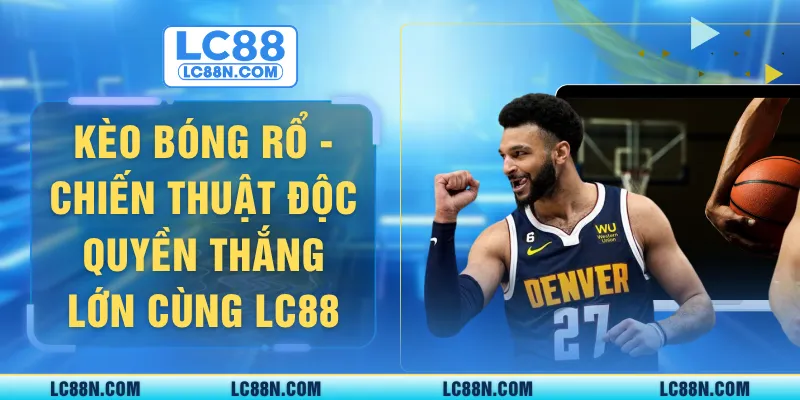 kèo bóng rổ