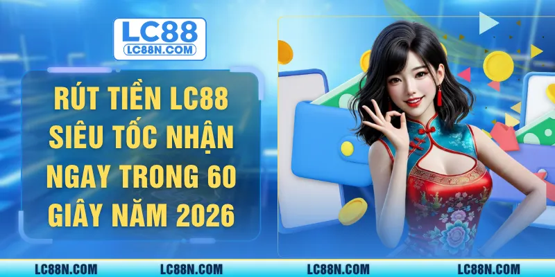 Rút tiền LC88