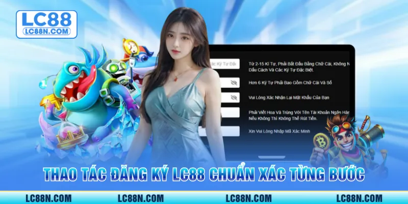 Thao tác đăng ký LC88 chuẩn xác từng bước